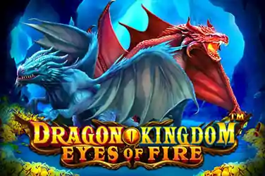 DRAGON KINGDOM EYES OF FIRE?v=7.0